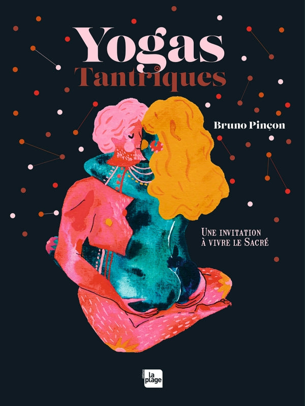 Yogas Tantriques - Guide Illustré Couverture - Éditions La Plage