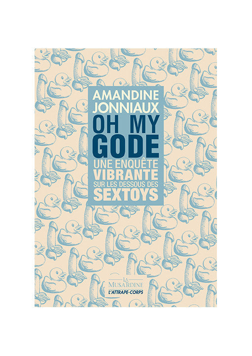 Oh My Gode - La Musardine