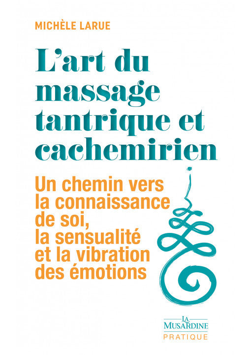 L'Art du Massage Tantrique Format Poche - La Musardine