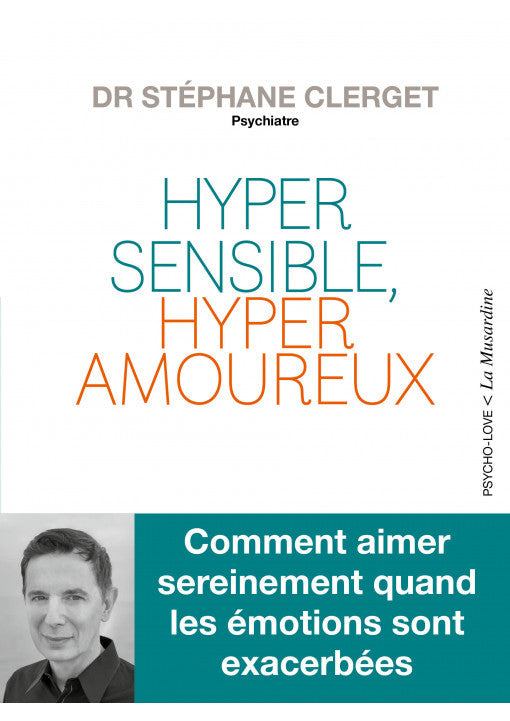 Hypersensible, Hyperamoureux - La Musardine