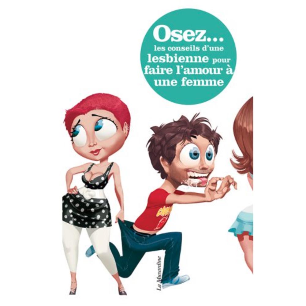 Osez Les Conseils d'une Lesbienne - La Musardine