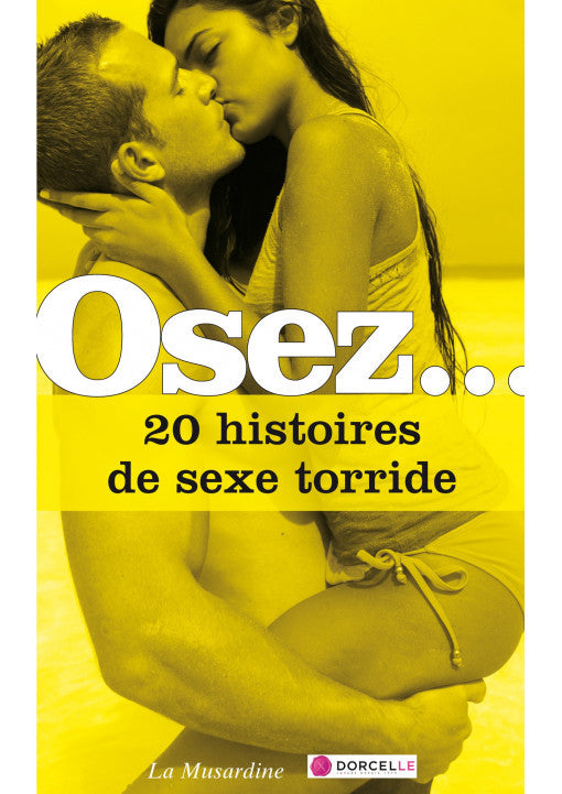 Osez 20 Histoires de Sexe Torride