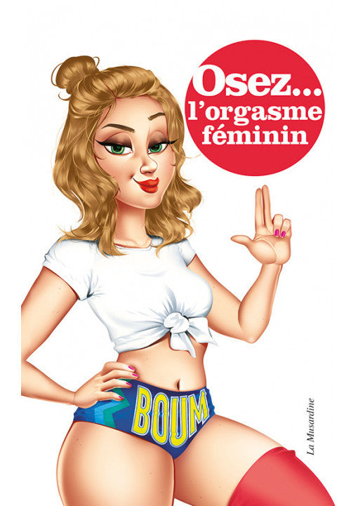 Osez l'Orgasme Féminin