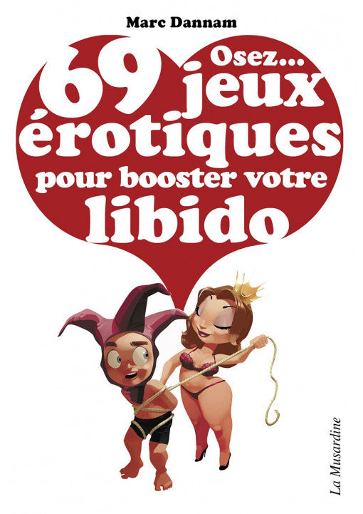 69 Jeux Erotiques Pour Booster Votre Libido