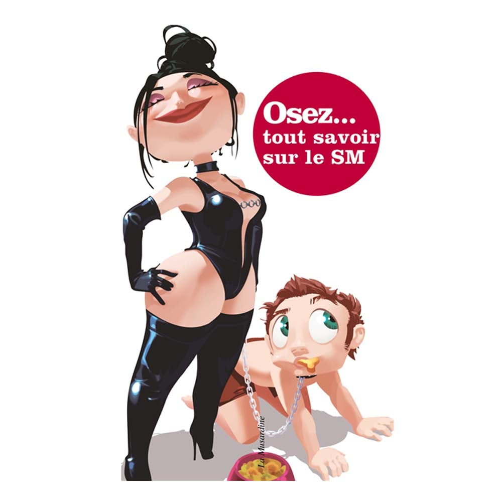 Osez tout savoir sur le SM