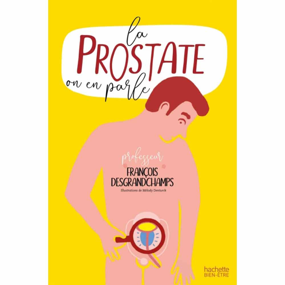 La prostate, on en parle - Editions Hachette