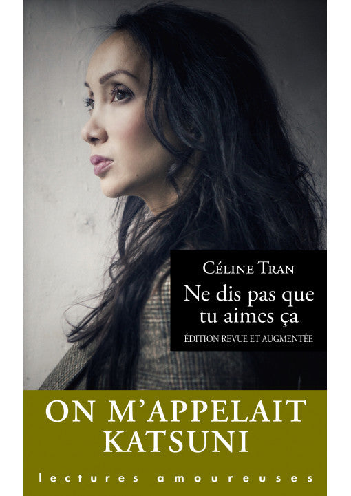 Ne dis pas que tu aime ça