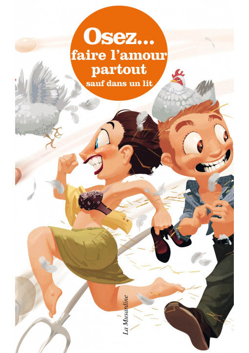 Osez Faire l'Amour Partout Sauf dans un Lit