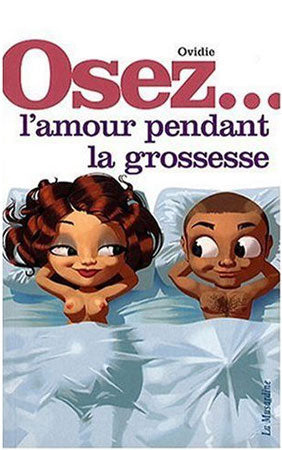 Osez l'Amour Pendant la Grossesse des Edition de La Musardine